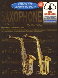 Complete Learn To Play Saxophone Manual + Online Sheet Music Songbook