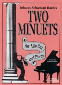 Bach Two Minuets Alto Saxophone & Piano Sheet Music Songbook