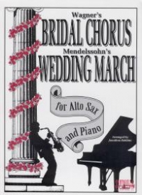 Bridal Chorus/wedding March Alto Sax & Piano Sheet Music Songbook