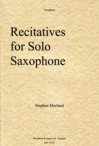 Morland Recitatives For Solo Saxophone Sheet Music Songbook
