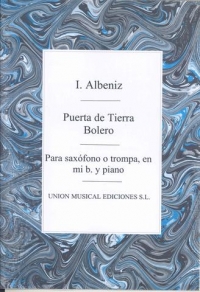 Albeniz Puerta De Tierra (bolero) Arr Bayer Sax Sheet Music Songbook