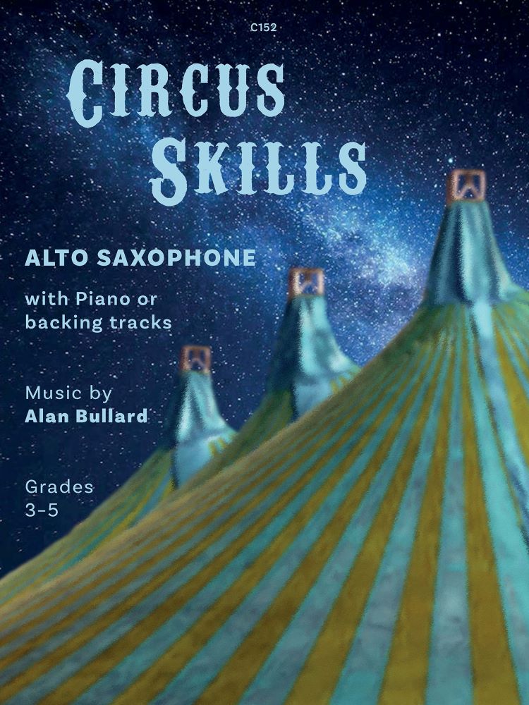 Bullard Circus Skills Alto Sax & Piano Sheet Music Songbook