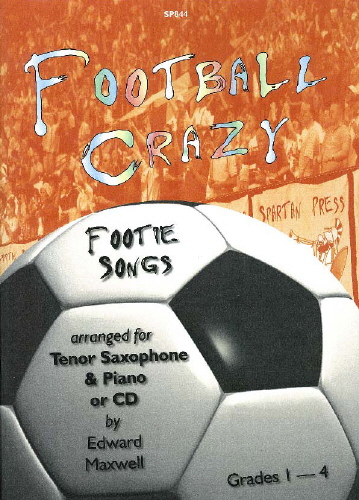 Football Crazy Footie Songs Tenor Saxophone Bk Cd Sheet Music Songbook
