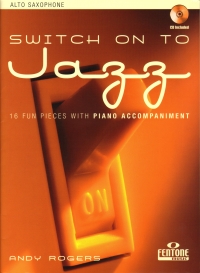 Switch On To Jazz Alto Saxophone Rogers Book & Cd Sheet Music Songbook
