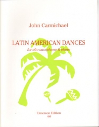 Carmichael Latin American Dances Alto Sax & Piano Sheet Music Songbook
