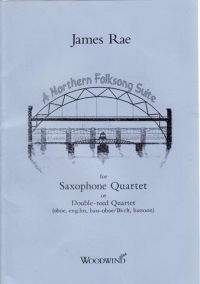 Northern Folk-song Suite Rae Sax Quartet Sheet Music Songbook