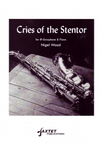 Wood Cries Of The Stentor Soprano/tenor Sax & Pf Sheet Music Songbook