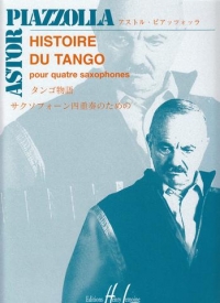 Piazzolla Histoire Du Tango Sax Quartet Sheet Music Songbook