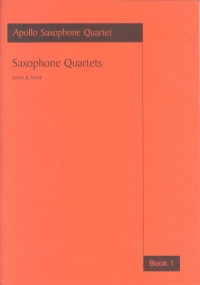 Saxophone Quartets Book 1 Apollo Sax Quartet Sheet Music Songbook