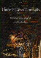 Bullard Three Picasso Portraits Saxophone Quartet Sheet Music Songbook