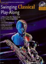 Swinging Classical Play Along Alto Saxophone Bk Cd Sheet Music Songbook
