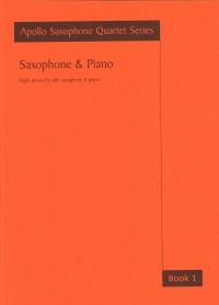 Saxophone & Piano Book 1 Apollo Saxophone Quartet Sheet Music Songbook