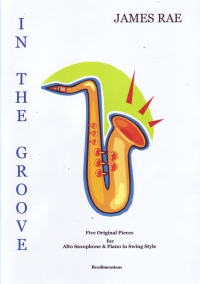 Rae In The Groove Alto Sax & Piano Sheet Music Songbook
