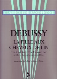 Debussy Girl With The Flaxen Hair Alto Sax & Pf Sheet Music Songbook