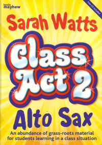 Class Act 2 Alto Sax Watts Student Book & Cd Sheet Music Songbook