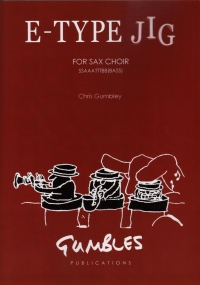 Gumbley E Type Jig Sax Choir Sc/pts Sheet Music Songbook