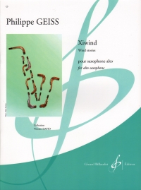 Geiss Xiwind Wind Stories Alto Saxophone Sheet Music Songbook
