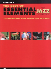 Best Of Essential Elements Jazz Alto Sax 1 Sheet Music Songbook