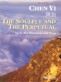 Chen Yi The Soulful & The Perpetual Alto Sax & Pf Sheet Music Songbook