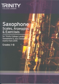 Trinity Saxophone & Jazz Sax Scales Etc From 2015 Sheet Music Songbook