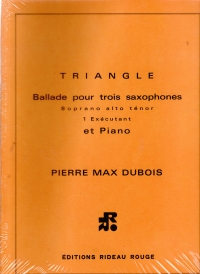 Dubois Triangle For 3 Saxophones 1 Performer & Pf Sheet Music Songbook