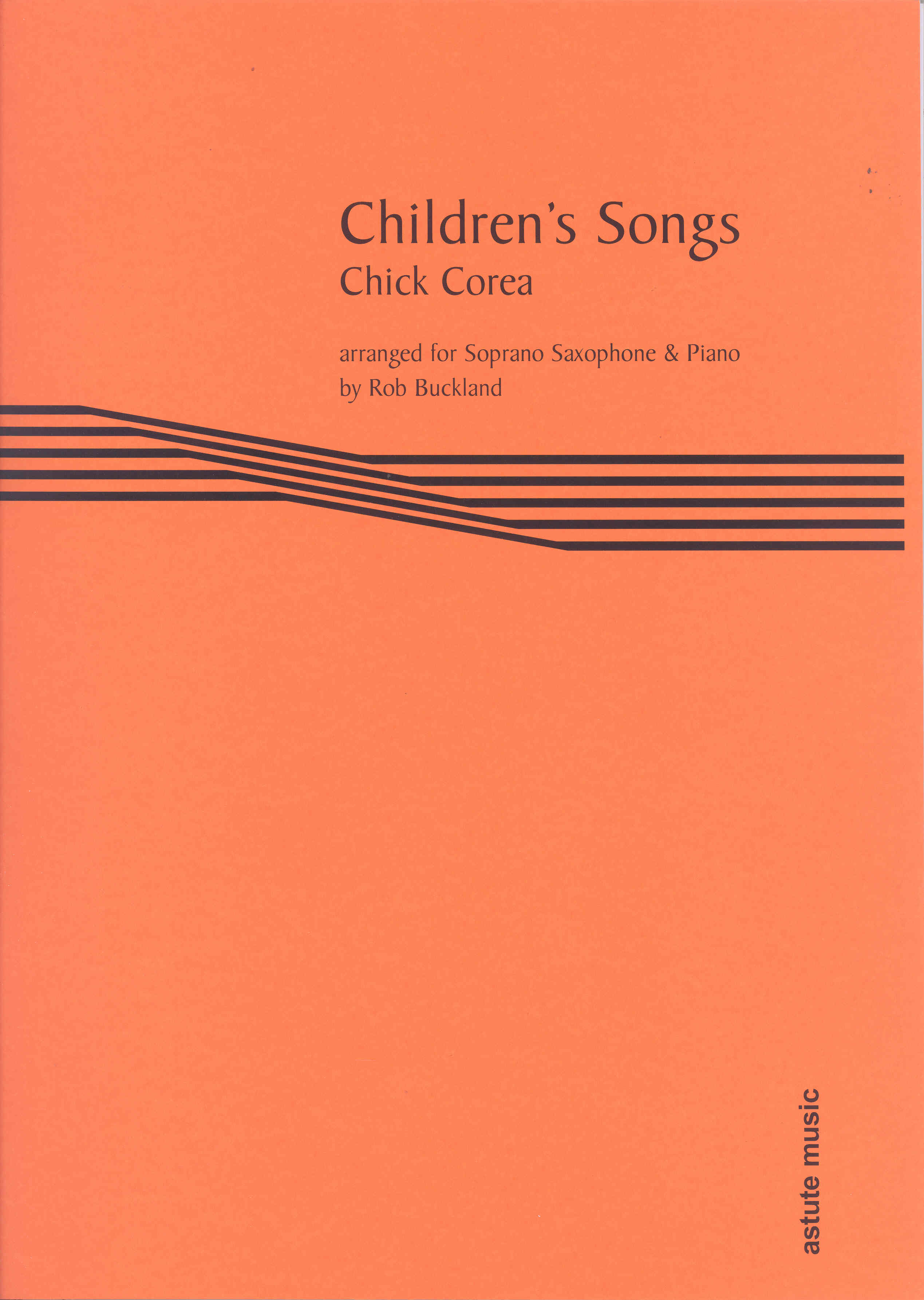 Chick Corea Childrens Songs Buckland Sax & Piano Sheet Music Songbook