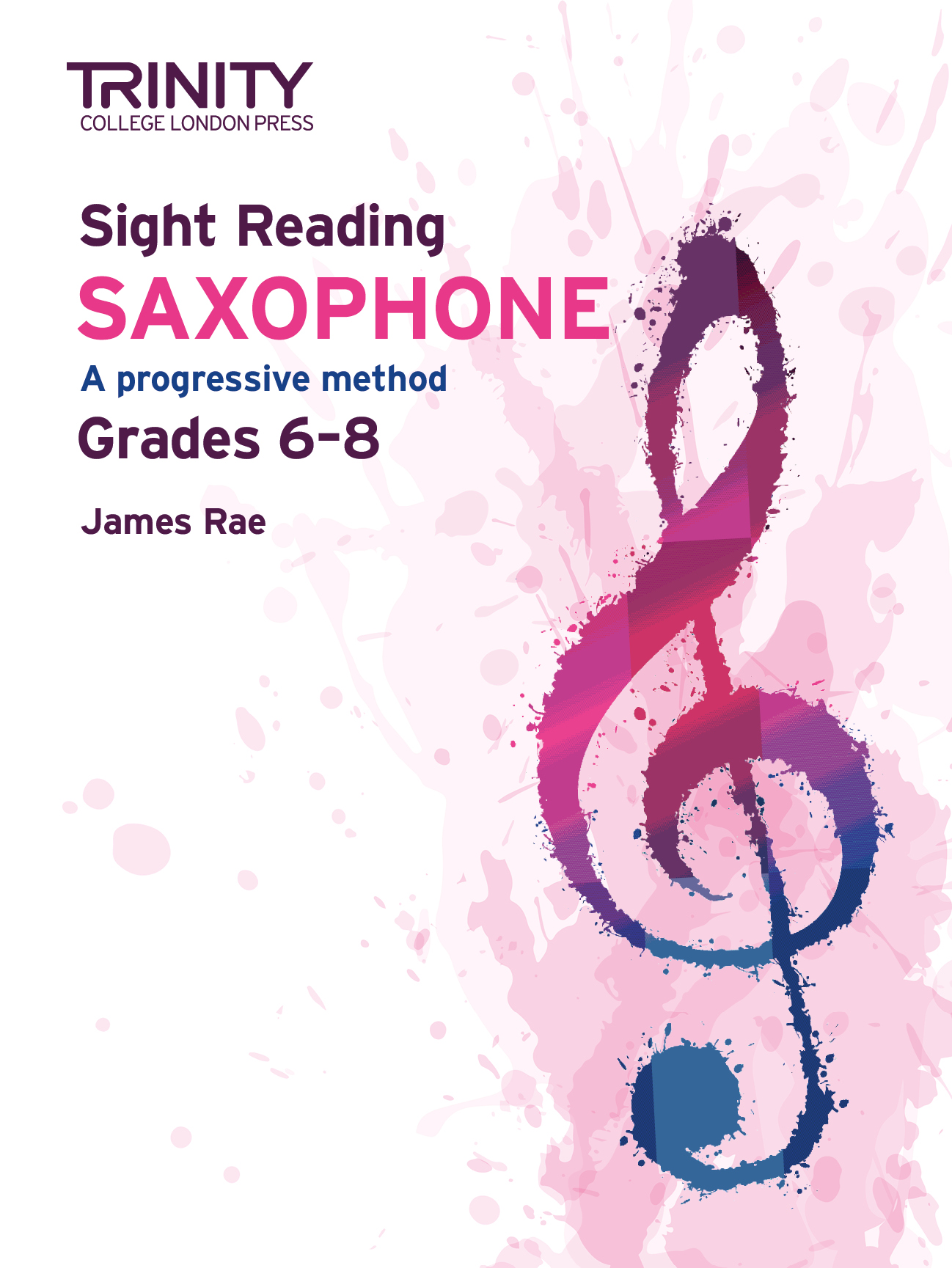 Trinity Saxophone Sight Reading Grades 6 - 8 Sheet Music Songbook