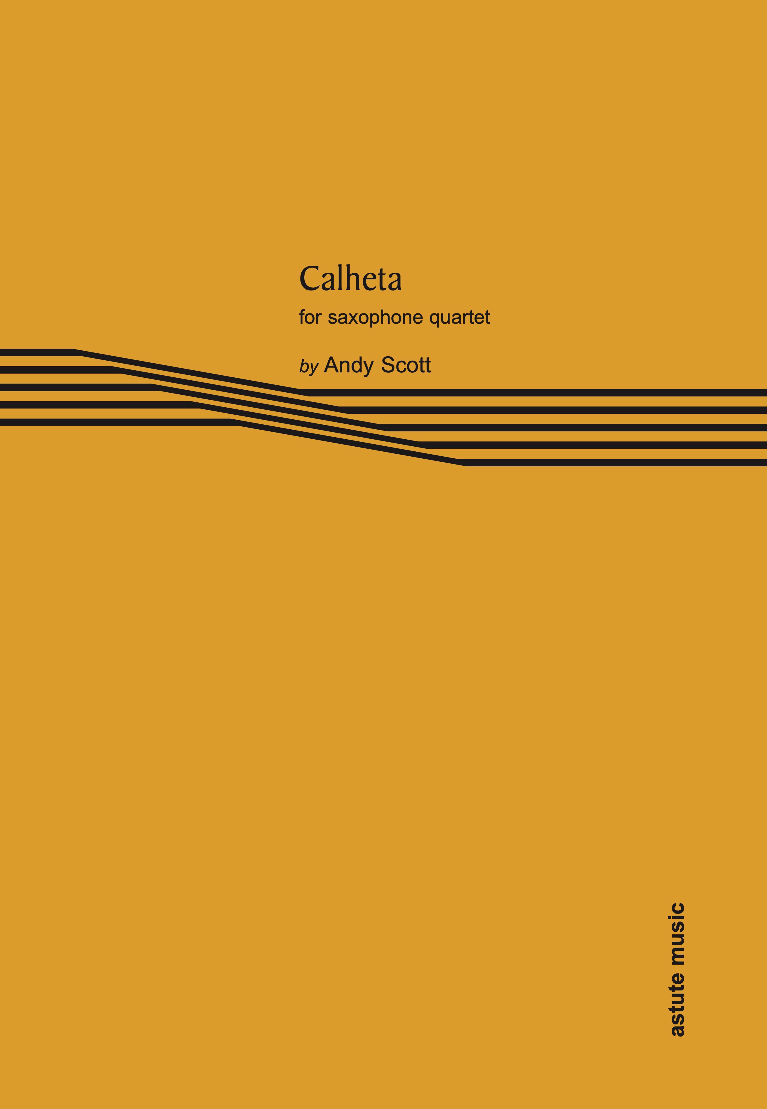 Scott Calheta Saxophone Quartet Score & Parts Sheet Music Songbook