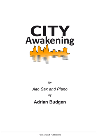 Budgen City Awakening Alto Sax & Piano Sheet Music Songbook