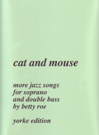 Roe Cat & Mouse More Jazz Songs Soprano/stringbass Sheet Music Songbook