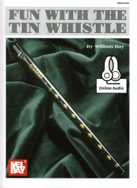 Fun With The Tin Whistle William Bay + Online Sheet Music Songbook