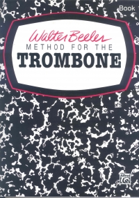 Beeler Method For The Trombone Book 1 Sheet Music Songbook