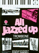 All Jazzed Up Trombone/euph Ramskill Treble Clef Sheet Music Songbook