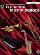 Be A Top Player Mostly Ballads Trombone Book & Cd Sheet Music Songbook