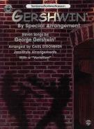 Gershwin By Special Arrangement Trombone Bassoon Sheet Music Songbook