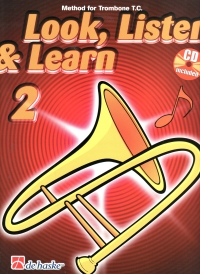 Look Listen & Learn 2 Method For Trombone T/c + Cd Sheet Music Songbook