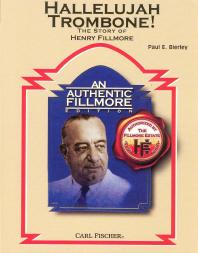 Hallelujah Trombone Story Of Henry Fillmore Sheet Music Songbook