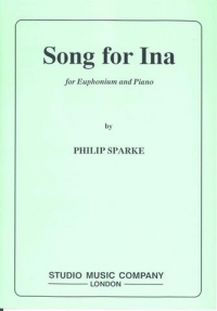 Sparke Song For Ina Euphonium & Piano Sheet Music Songbook