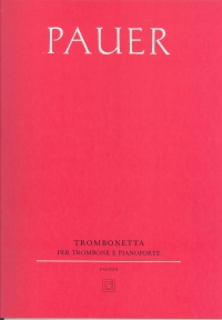 Pauer Trombonetta Trombone & Piano Sheet Music Songbook