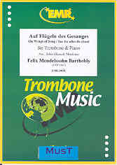 Mendelssohn On Wings Of Song Trombone & Piano Sheet Music Songbook