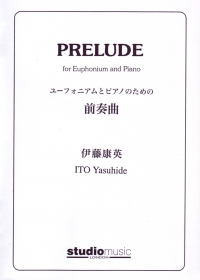 Yasuhide Prelude Euphonium & Piano Sheet Music Songbook