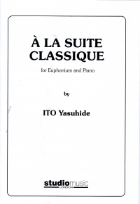 Yasuhide A La Suite Classique Euphonium Sheet Music Songbook