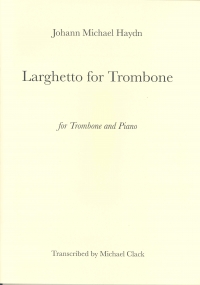 Haydn Larghetto  Trombone & Piano Sheet Music Songbook