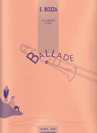 Bozza Ballade    Trombone & Piano Sheet Music Songbook