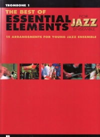 Best Of Essential Elements Jazz Trombone 1 Sheet Music Songbook