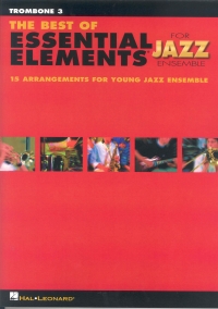 Best Of Essential Elements Jazz Trombone 3 Sheet Music Songbook