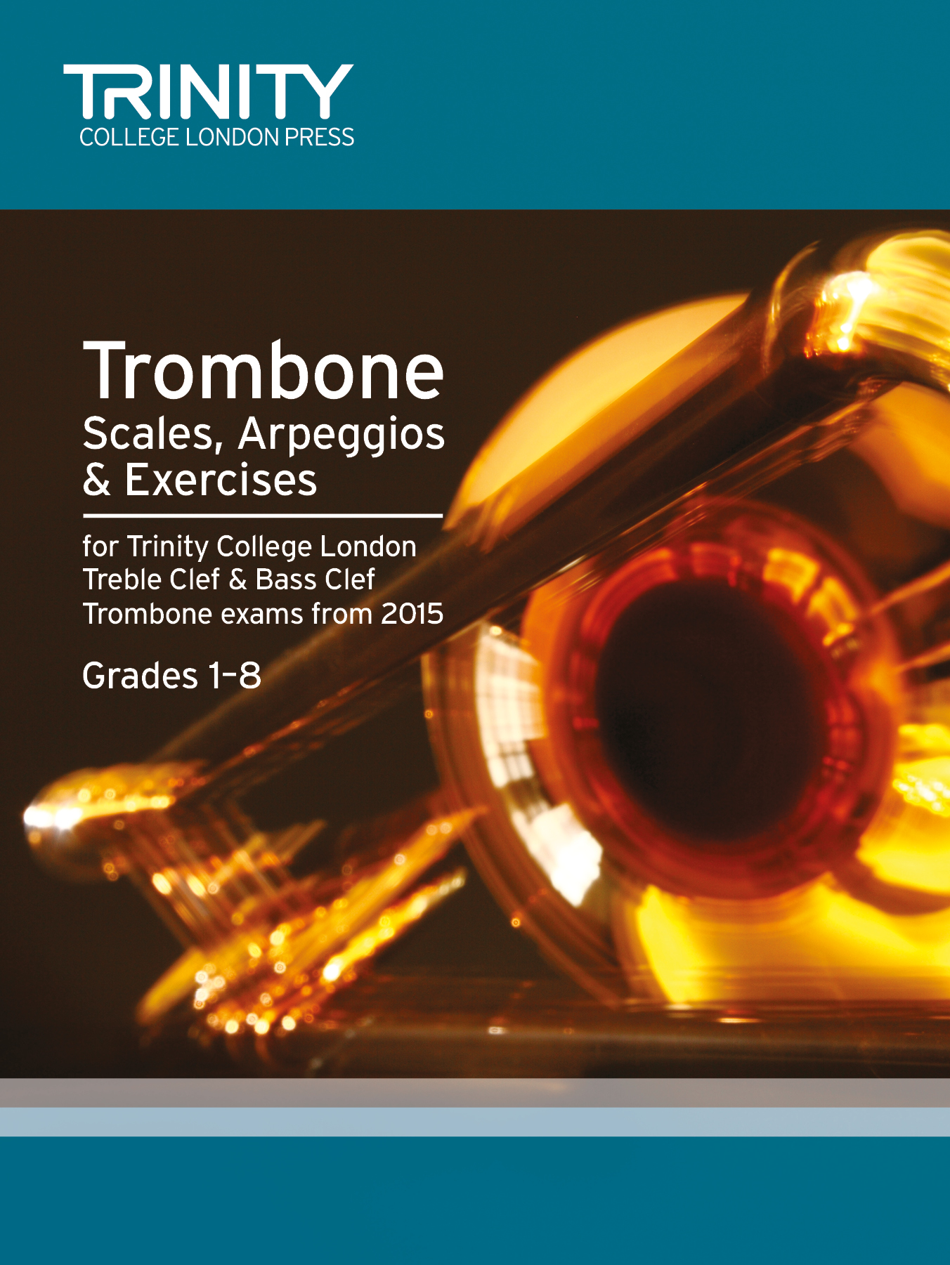 Trinity Trombone Scales & Arpeggios 2015 Sheet Music Songbook