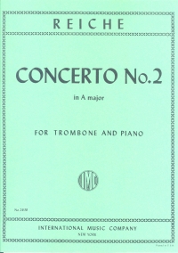 Reiche Concerto No 2 A Trombone & Piano Sheet Music Songbook
