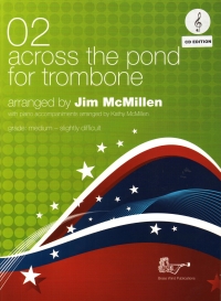 Across The Pond For Trombone 02 Treble Clef + Cd Sheet Music Songbook