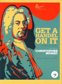 Get A Handel On It Mowat Trombone Bass Clef Sheet Music Songbook